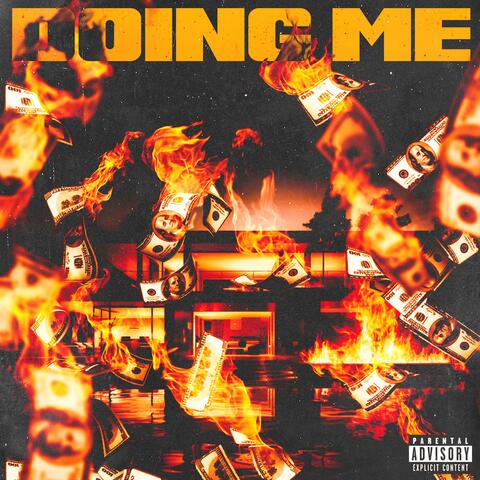 DOING ME