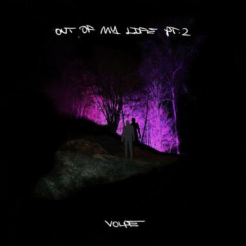 Out Of My Life, Pt. 2