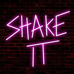 Shake It