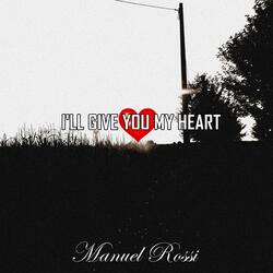 I'll Give you my Heart