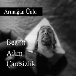 Benim Adım Çaresizlik