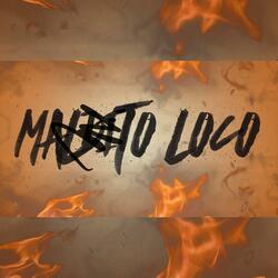 MALDITO LOCO