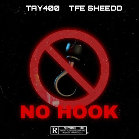 No Hook (feat. TFE Sheedo)