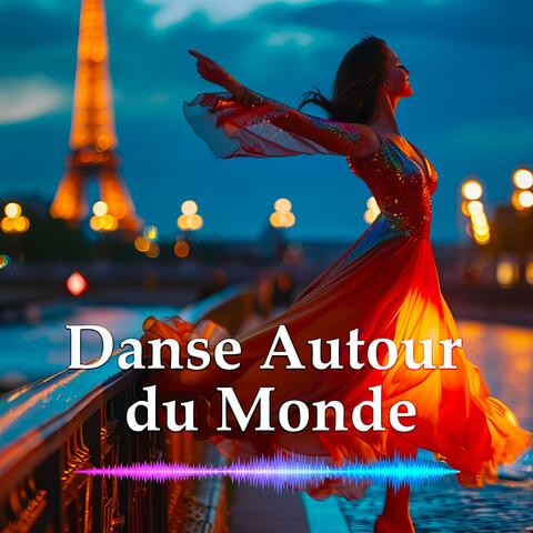 Danse Autour du Monde