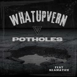 Potholes (feat. Skamtics)