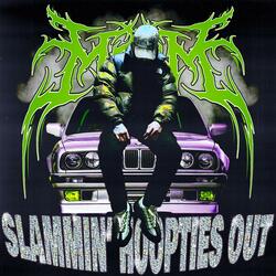 Slammin' Hoopties Out