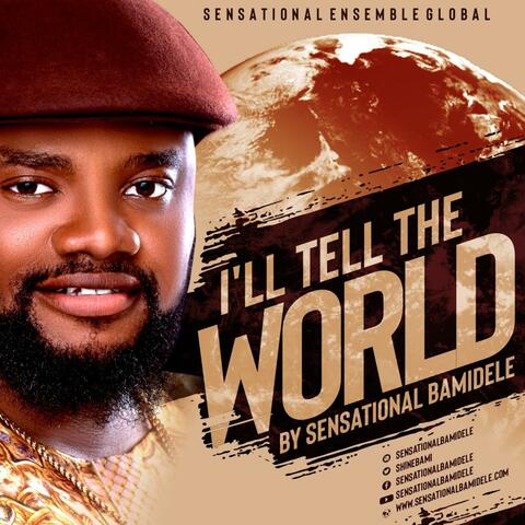I'll Tell the World