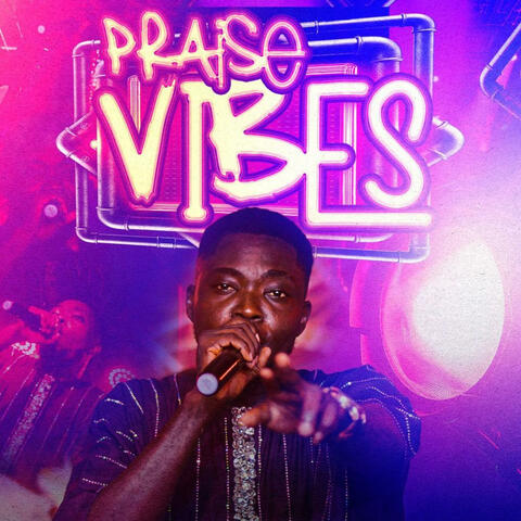 Praise Vibes