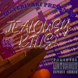 Jealousy Kills