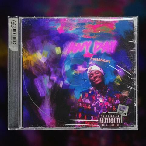 AnY DaY (Prod.YakiSoSaucy)