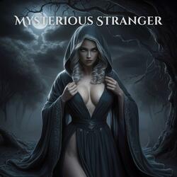 Mysterious Stranger