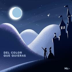 Del Color Que Quieras