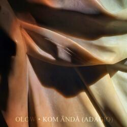 Kom ändå (Adagio)