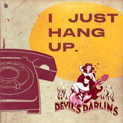 I Just Hang Up