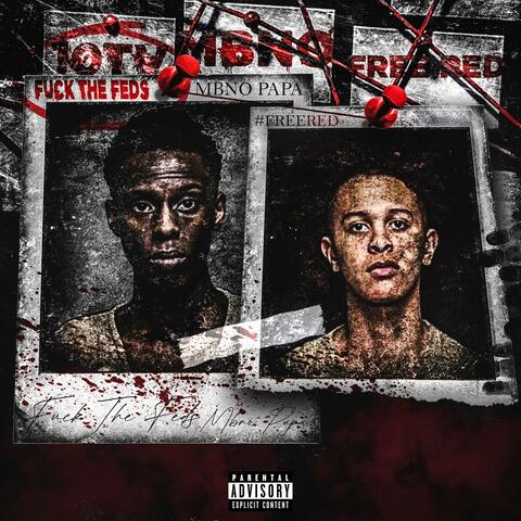 Fuck The Feds (feat. MBNO Red)