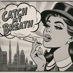 CATCH MY BREATH (feat. Double A-Ron)