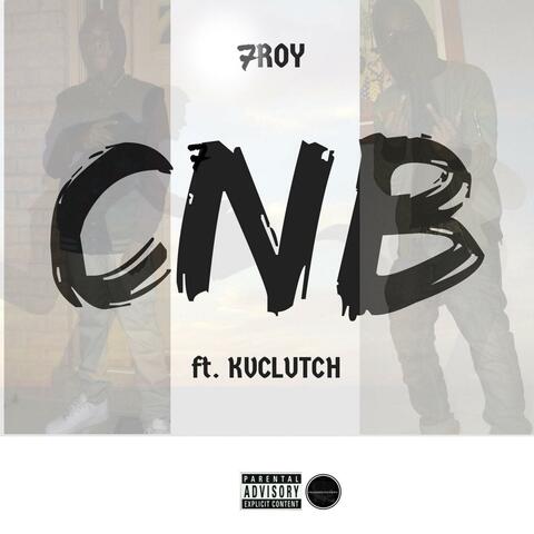 C.N.B (feat. Kvclutch)