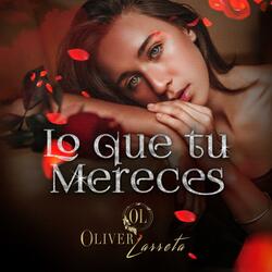 Lo Que Tu Mereces