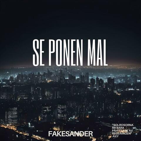 Se Ponen Mal