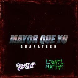 MAYOR QUE YO GUARATECH