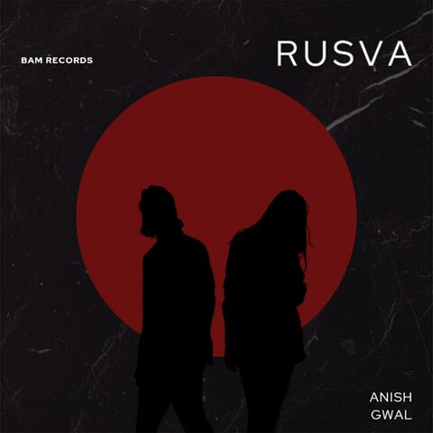 Rusva (feat. Anish Gwal)