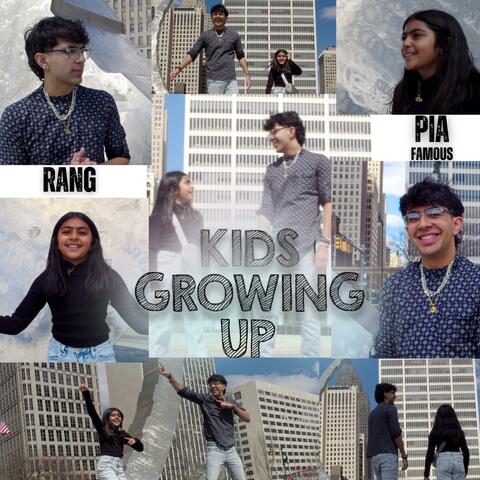 Kids Growing Up (feat. Pia Famous)