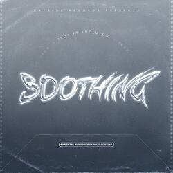 Soothing (feat. Kvclutch)