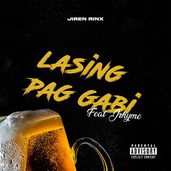 Lasing Pag Gabi (feat. Jrhyme)