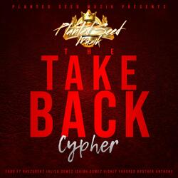 The Take Back (feat. Rhezurekt, Jalisa Gomez, Isaiah Gomez, Highly Favored & Brother Ant)