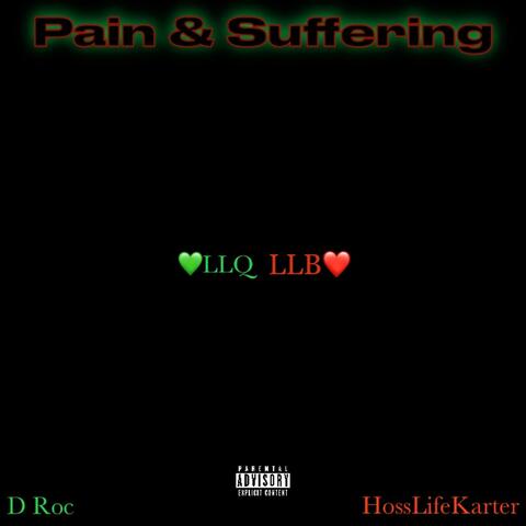 Pain & Suffering (feat. HossLifeKarter)