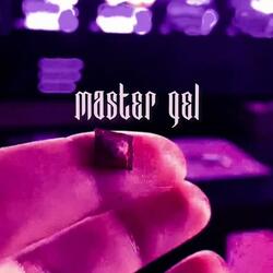 Master gel (feat. Chaplin tns)