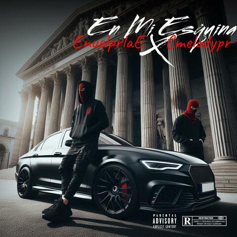 En Mi Esquina (feat. CMELODYPR)