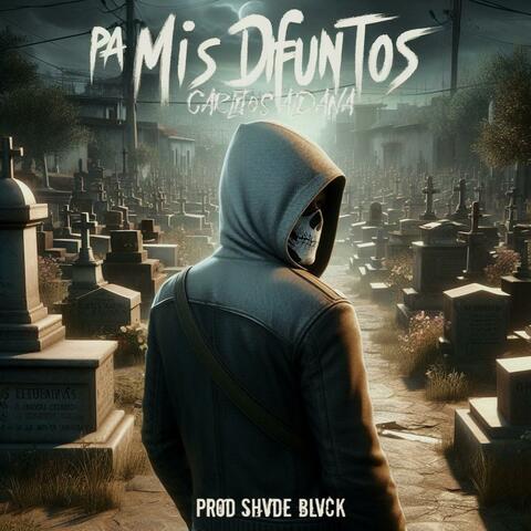 Pa Mis Difuntos (feat. Carlitos Aldana)