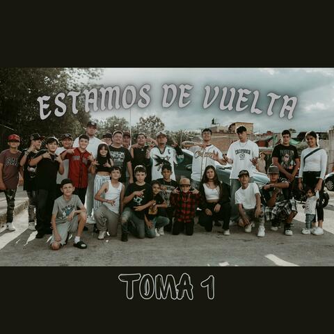 Estamos de vuelta (TOMA 1)