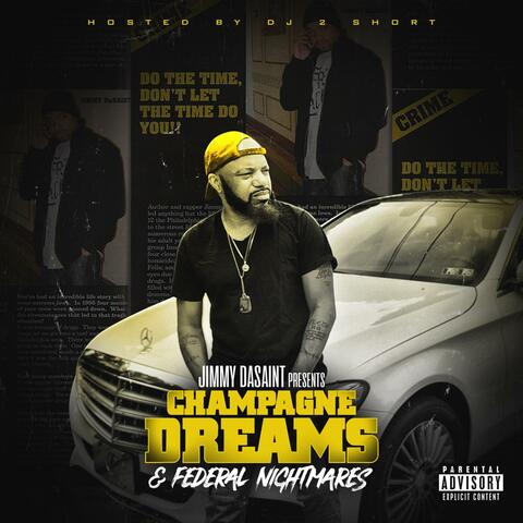 Champagne Dreams & Federal Nightmares