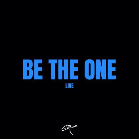 Be The One