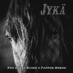 The Devil Rides a Faster Horse