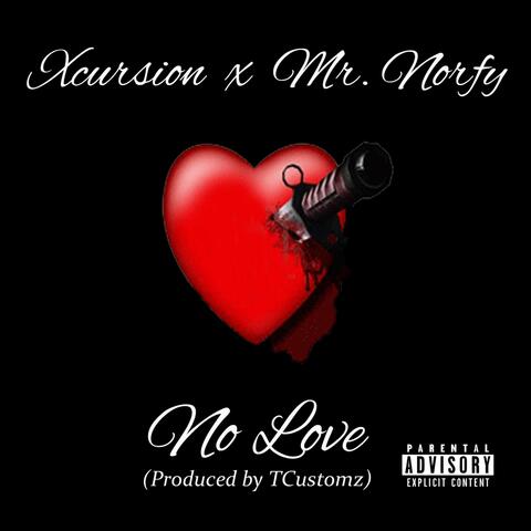 No Love (feat. Mr. Norfy)