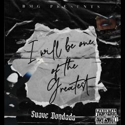 I Will Be One of the Greatest