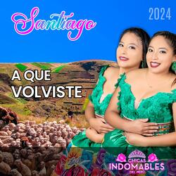 A Que Volviste