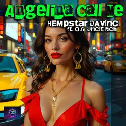 Angelina call me (County Allegheny) (feat. O.G. Uncle Rich)