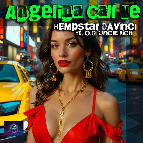 Angelina call me (County Allegheny) (feat. O.G. Uncle Rich)
