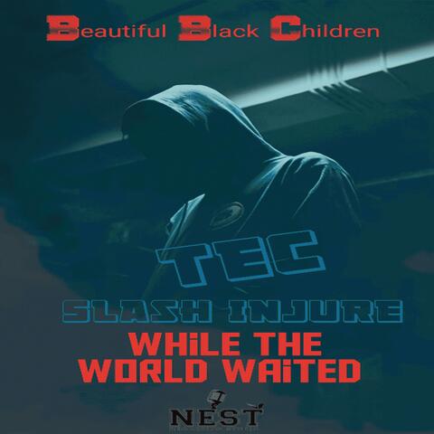 While The World Waited