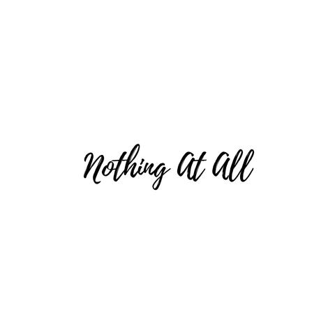 Nothing At All (feat. TCB)