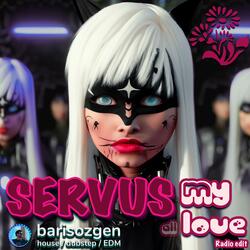 Servus My Love