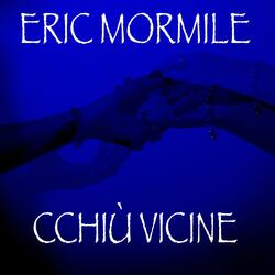 Cchiù Vicine