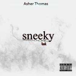 Sneeky Link/Fuck Around/Secrets