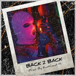 BACK 2 BACK