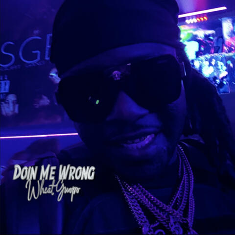 Doin Me Wrong