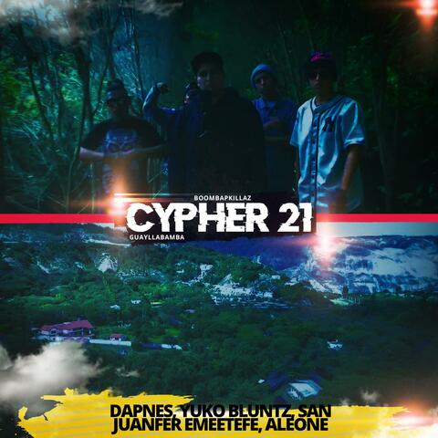 Cypher 21 (feat. Dapnes, Yuko Bluntz, San, Juanfer Emeetefe & Aleone)